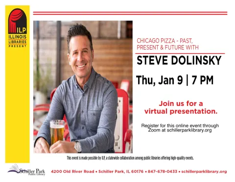 A portrait photo of Steve Dolinsky. Illinois Libraries Present: Chicago Pizza - Past, Present & Future with Steve Dolinsky Flyer 