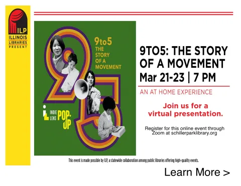 Illinois Libraries Present: Documentary Screening: 9to5: The Story of a Movement Flyer.